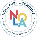 NOLA Public Schools: Every Child. Every School. Every Day.